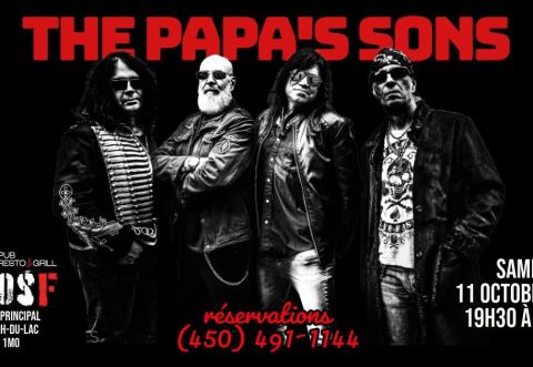 Poster: THE PAPA'S SONS au Pub Resto & Grill St-JosF 11 octobre 2025, Resto-Pub de la Montagne / Pub Resto & Grill St-JosF, Saturday, October 11