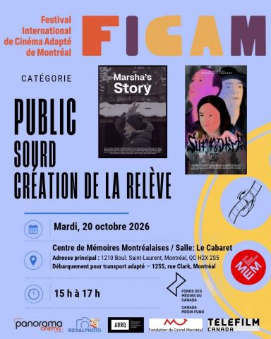 Poster: FICAM – Catégorie Public sourd, création de la relève, Centre de Mémoires Montréalaises / Salle: Le Cabaret, Tuesday, October 20