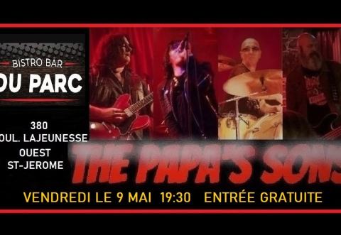 Poster: THE PAPA'S SONS au Bistro Bar du Parc le 9 mai 2025