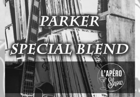 Poster: Apéro show - Parker's special blend, Salle Lionel-Villeneuve, Thursday, March 5