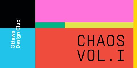 Poster: Ottawa Design Club #0023 - Chaos, SAW Gallery, Thursday, November 5