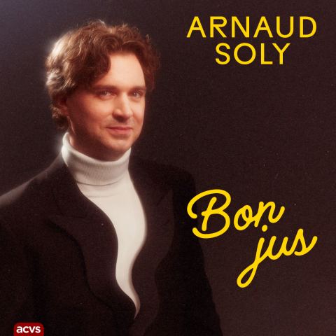 Poster: ARNAUD SOLY : Bon jus | Théâtre Granada | Sherbrooke