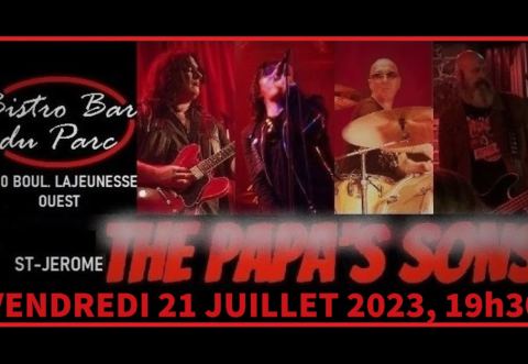 Poster: THE PAPA'S SONS à St-Jérôme, Bistro Bar du Parc, Friday, July 21