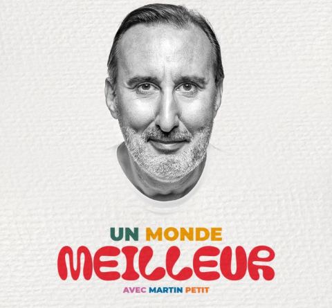 Poster: Martin Petit : Un monde meilleur