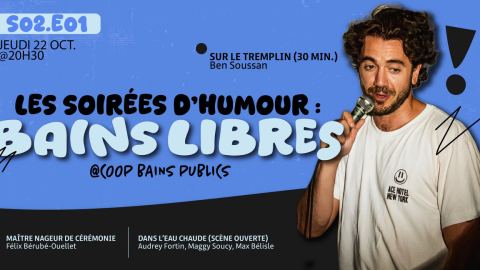 Poster: Soirée d'humour : Bains Libres @BAINSPUBLICS