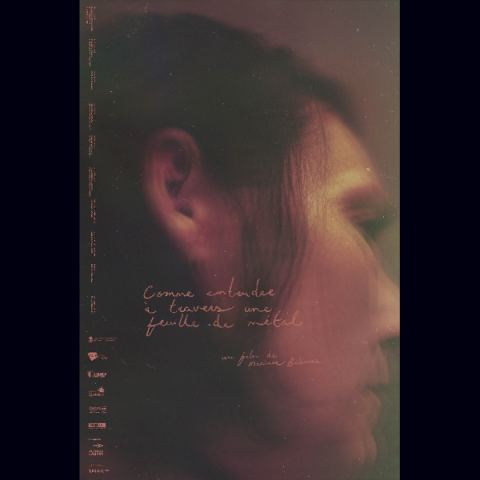 Poster: COMME ENTENDRE À TRAVERS UNE FEUILLE DE MÉTAL — Un film de Mariane Béliveau