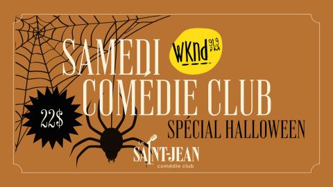 Poster: Les samedis COMÉDIE CLUB à 22$ *Spécial Halloween*