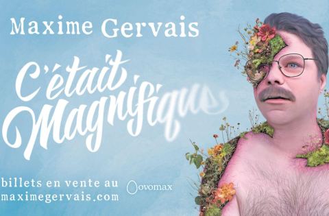 Poster: Maxime Gervais — C'était magnifique, Le Club Dix30, Friday, January 29