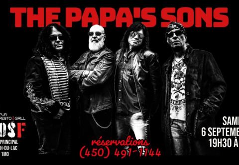 Poster: THE PAPA'S SONS au Pub Resto & Grill St-JosF samedi 6 septembre 2025, Resto-Pub de la Montagne / Pub Resto & Grill St-JosF, Saturday, September 6