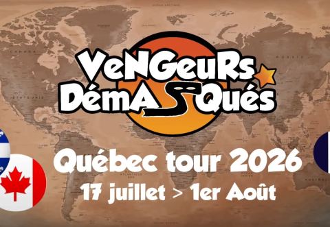 Poster: Vengeurs Démasqués @RIVIERE DU LOUP_Café Culturel de la Pointe [Québec Tour 2026], Café culturel de la Pointe, Saturday, July 18