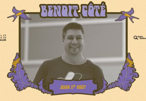 Poster: Benoit Côté @ Festival en chanson de Petite-Vallée, Pont Galipeault, Thursday, August 1