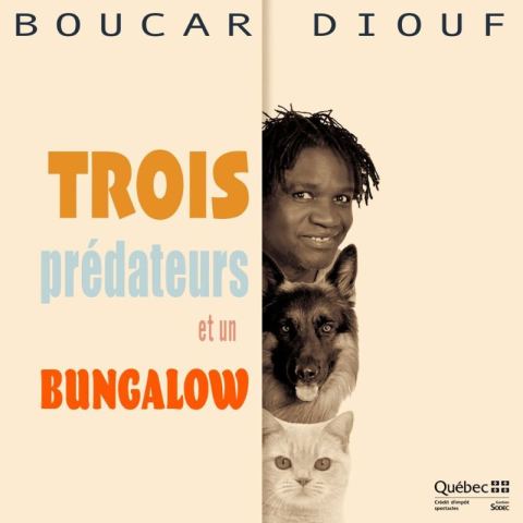 Poster: Boucar Diouf – Trois prédateurs et un bungalow, Espace Théâtre Muni-Spec, Friday, May 28