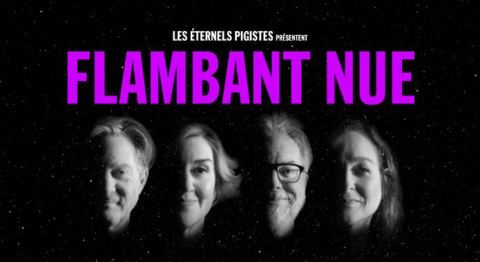 Poster: Les Éternels Pigistes – Flambant Nue