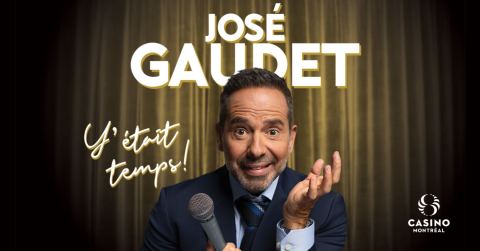 Poster: José Gaudet - Y’était temps!, Cabaret Du Casino Montréal, Friday, November 13