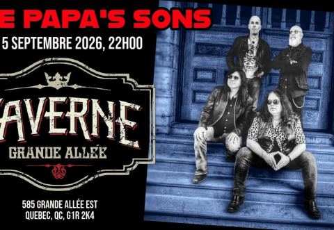 Poster: THE PAPA'S SONS @ Taverne Grande Allée, Québec