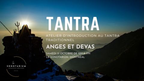 Poster: Journée d'initiation tantrique: Anges et Devas, Le Sonotarium : expériences vibratoires, Saturday, October 31