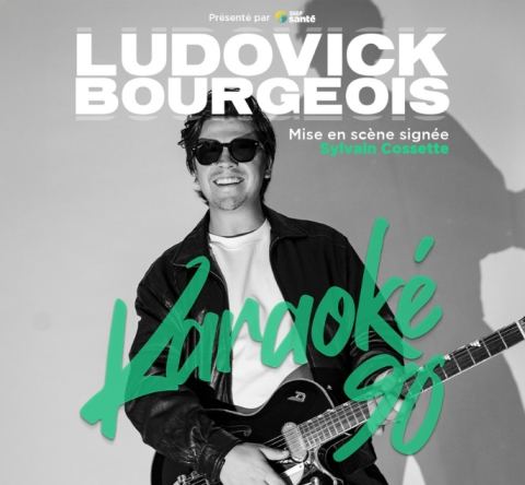 Poster: LUDOVICK BOURGEOIS — KARAOKÉ 90- présenté par Shop Santé, Salle Alphonse-Desjardins (Cégep Beauce-Appalaches), Saturday, January 30