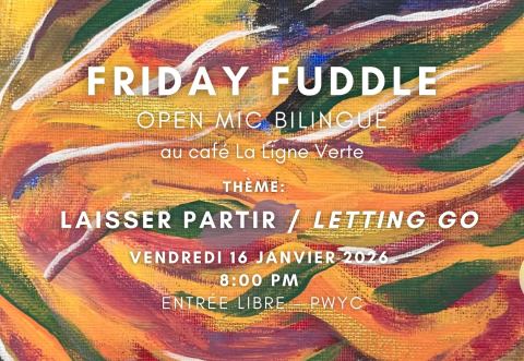 Poster: Friday Fuddle | Soirée scène ouvert - Open Mic Night