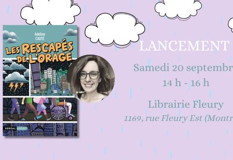 Poster: Lancement - LES RESCAPÉS DE L'ORAGE d'Adeline Caute, Librairie Fleury, Saturday, September 20