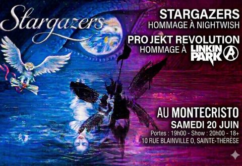 Poster: STARGAZERS (Hommage à Nightwish) & PROJEKT REVOLUTION (Hommage à Linkin Park), Le Montecristo, Saturday, June 20