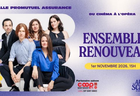 Poster: Ensemble Renouveau — Du cinéma à l'opéra, Salle Promutuel Assurance, Sunday, November 1
