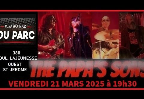 Poster: THE PAPA'S SONS au Bistro Bar du Parc le 21 mars 2025