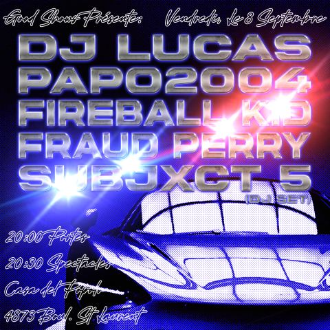 Poster: DJ LUCAS - Papo2oo4 - Fireball Kid - Fraud Perry - Subjxct 5