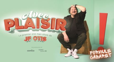 Poster: JF Otis – Avec plaisir!, Salle Désilets, Thursday, January 28