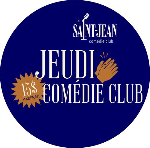 Poster: Les jeudis COMÉDIE CLUB à 15$, Le Saint-Jean Comédie Club, Thursday, December 3