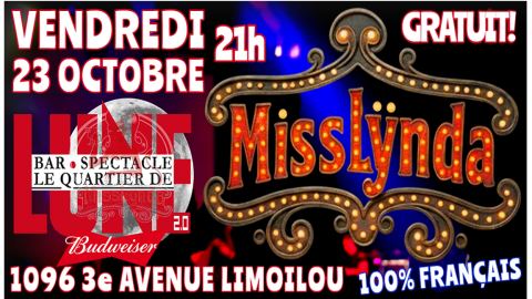 Poster: MISS LYNDA Tournée Mondiale ''Mon Amour'' 100% Francophone au Quartier de Lune Québec Limoilou