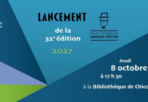 Poster: Prix littéraire Damase-Potvin - Lancement de la 32e édition!, Bibliothèque de Chicoutimi, Thursday, October 8