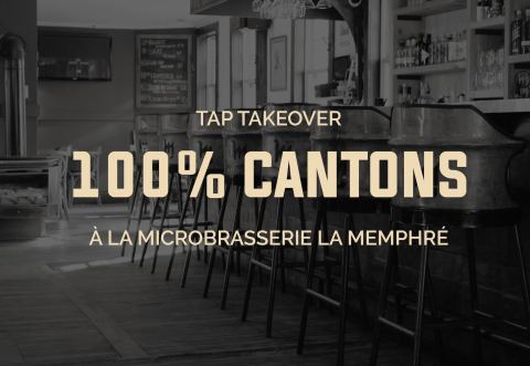 Poster: TAP TAKEOVER 100% CANTONS, Microbrasserie La Memphré, Friday, April 21