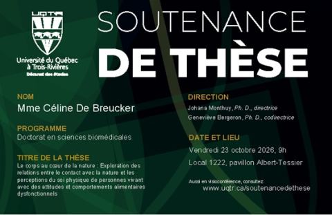 Poster: Soutenance de thèse de Céline De Breucker, Pavillon Albert-Tessier (salle 1222), Université du Québec à Trois-Rivières, Friday, October 23