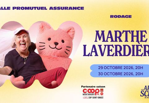 Poster: Marthe Laverdière — Nouveau spectacle - en rodage, Salle Promutuel Assurance, Friday, October 30