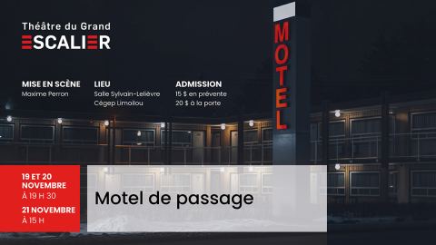 Poster: MOTEL DE PASSAGE, Salle Sylvain-Lelièvre au Cégep Limoilou, Saturday, November 21