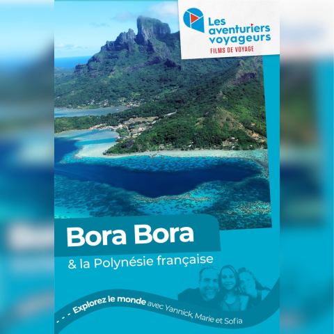 Poster: Les Aventuriers Voyageurs présentent : Bora Bora et la Polynésie française, Théâtre du Rift, Sunday, April 18