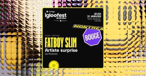 Poster: Igloofest MTL #4: Fatboy Slim, Quai Jacques-Cartier, Thursday, January 21