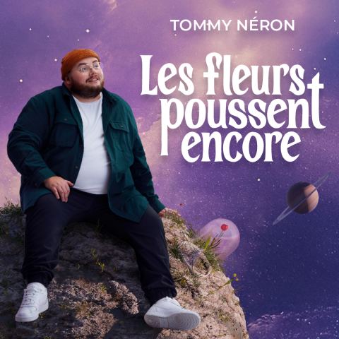Poster: Tommy Néron — Les fleurs poussent encore