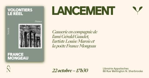 Poster: FRANCE MONGEAU - « Volontiers le réel » - Lancement