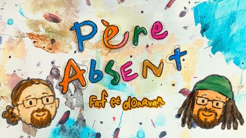 Poster: Père Absent avec Faf et Donavan
