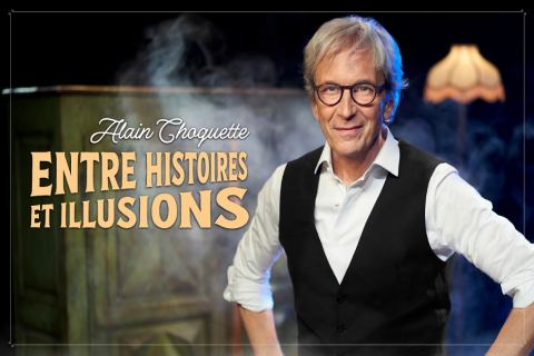 Poster: Alain Choquette – Entre histoires et illusions