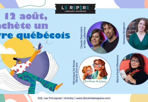 Affiche : Le 12 août, j'achète un livre québécois... au Repère, Librairie jeunesse le Repère, mardi 12 août