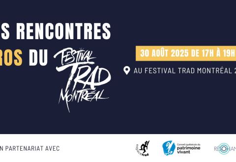 Poster: Les rencontres pros du Festival Trad Montréal 2025, 10300 Rue Lajeunesse, Saturday, August 30