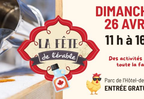 Affiche : Fête de l'érable, Parc de l'Hôtel-de-Ville, dimanche 26 avril
