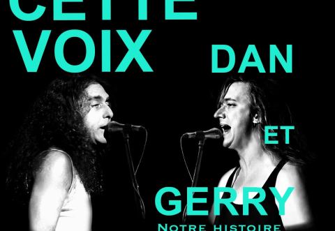 Poster: Dan Bigras - Cette Voix : Dan et Gerry, notre histoire, Salle de spectacle Desjardins, Wednesday, November 5